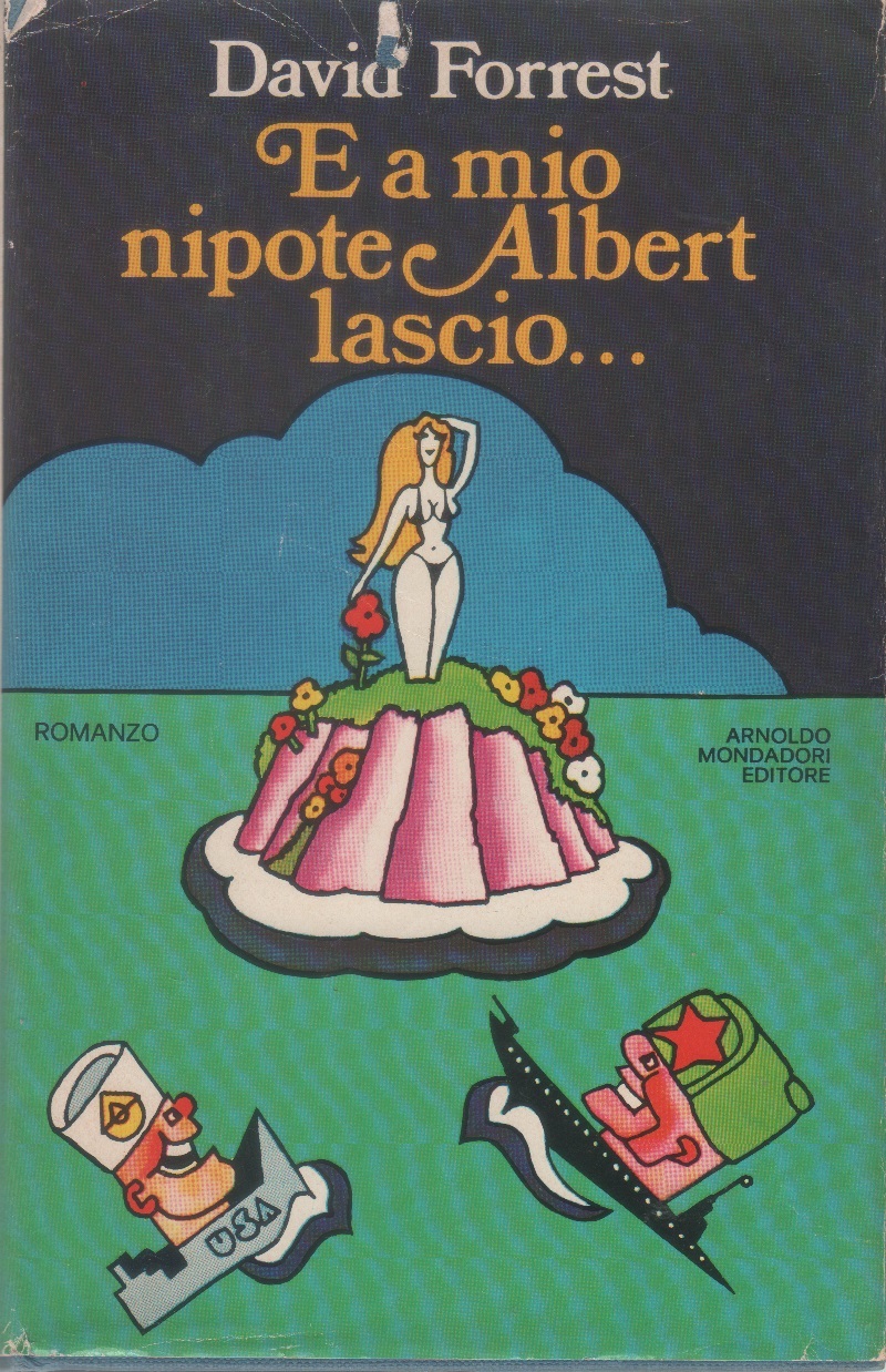E a mio nipote Albert lascio…