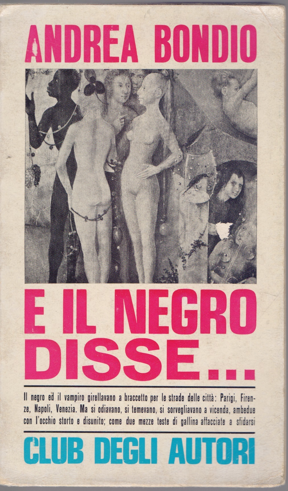 E il negro disse .... Andrea Bondio