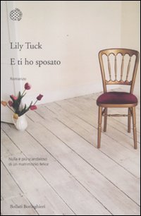 E ti ho sposato - Lily Tuck