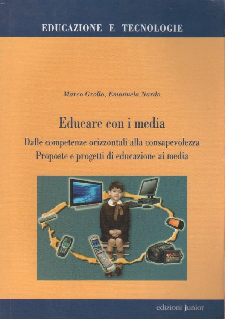 Educare con i media.- Grollo Marco, Nardo Emanuela