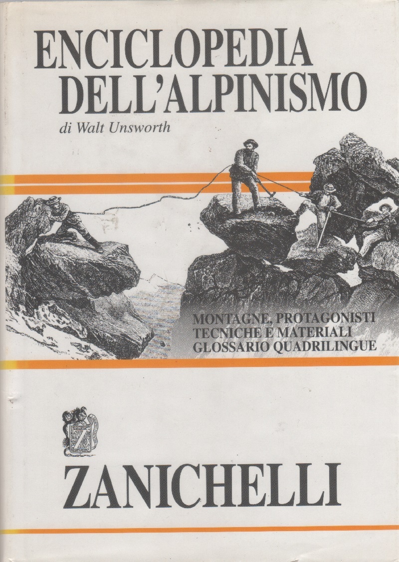 Enciclopedia dell'alpinismo. Montagne, protagonisti, tecniche e materiali
