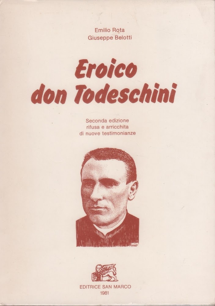 Eroico don Todeschini - Emilio Rota, Giuseppe Belotti