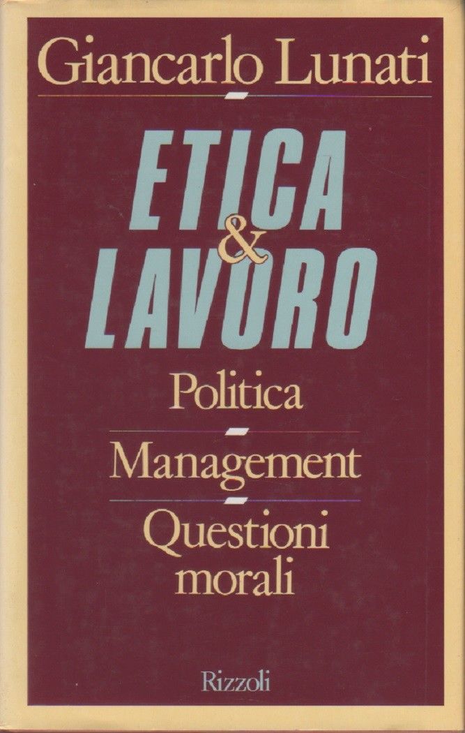 Etica e lavoro - Giancarlo Lunati