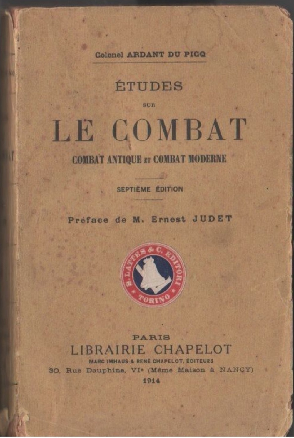 Etudes sur le combat. Combat antique et combat moderne - …