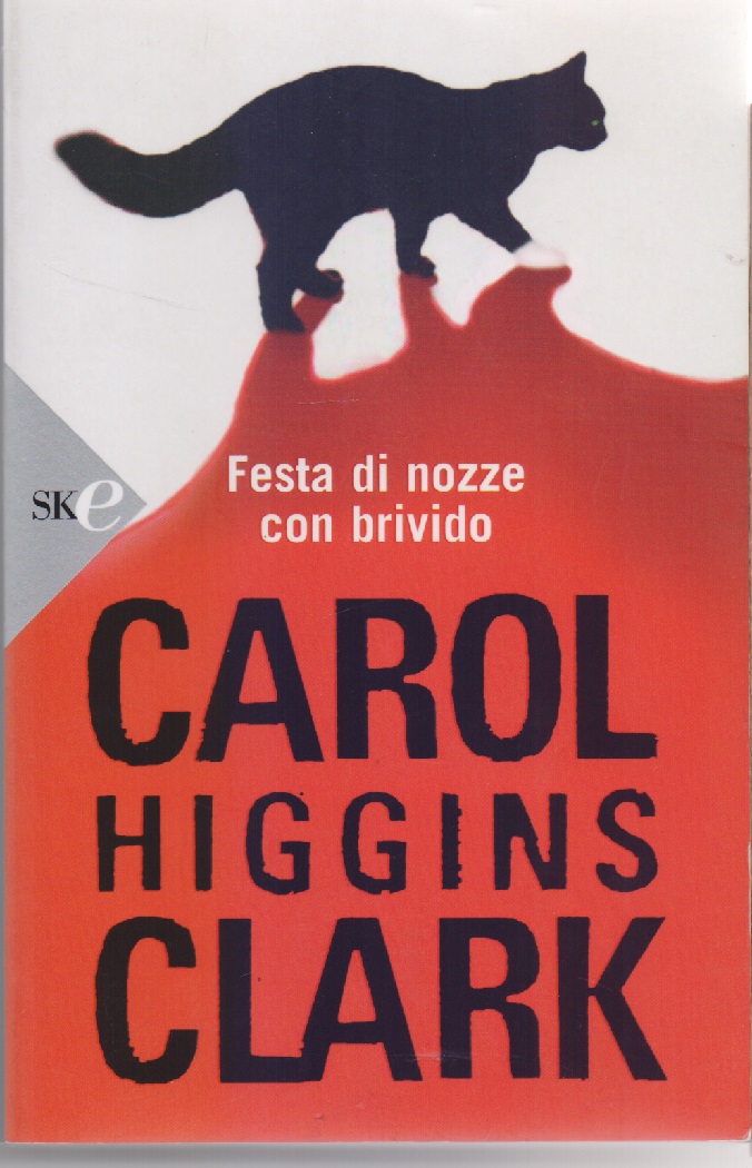 Festa di nozze con brivido - Carol Higgins Clark