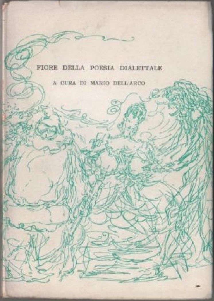 Fiore della poesia dialettale - Dell'Arco, Mario