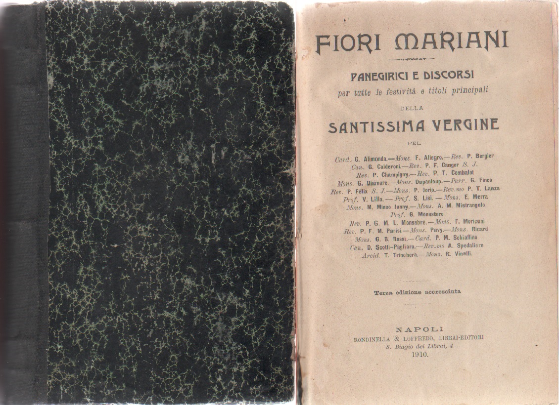 Fiori Mariani. Panegirici e discorsi per tutte le festività e …