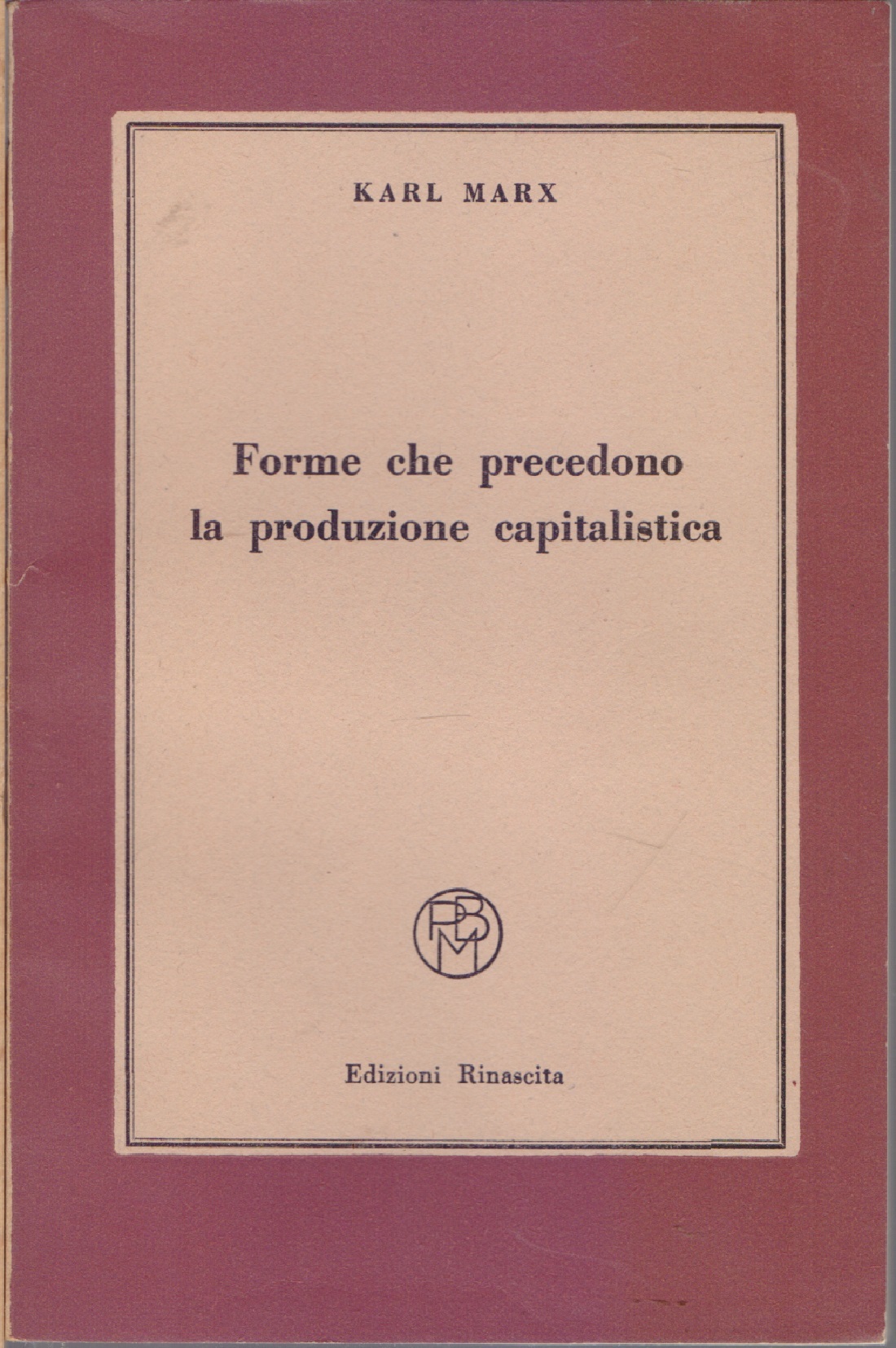 Forme che precedono la produzione capitalistica - Karl Marx