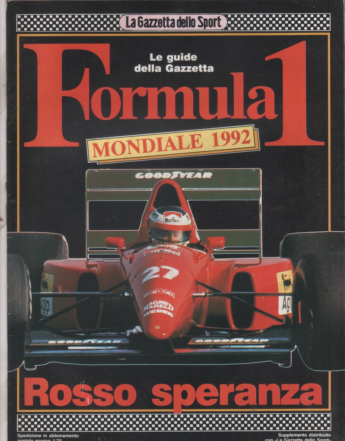 Formula 1 mondiale 1992. Rosso speranza . Supp. Gazzetta dello …