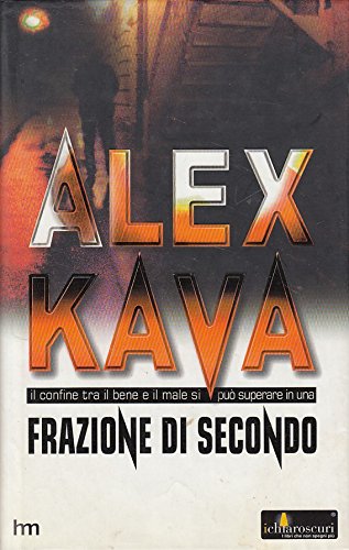 Frazione di secondo - Alex Kava