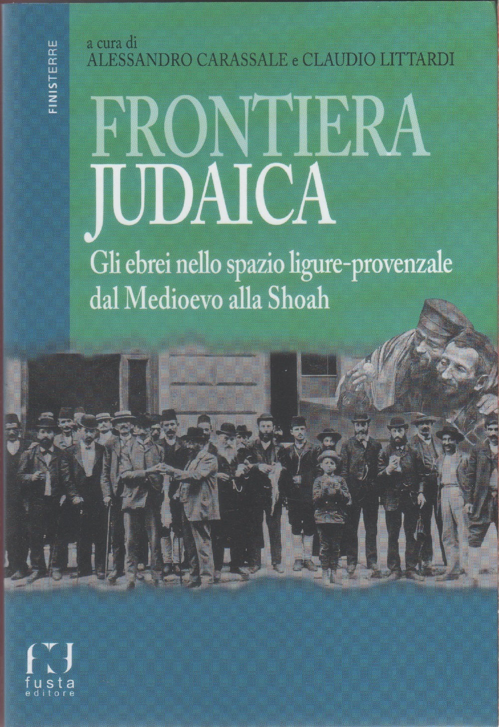 Frontiera judaica - a cura di Alessandro Carassale e Claudio …
