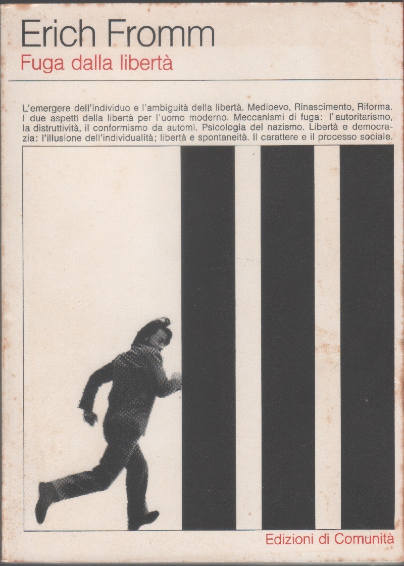 Fuga dalla libertà: Psicologia dell'individuo e della società