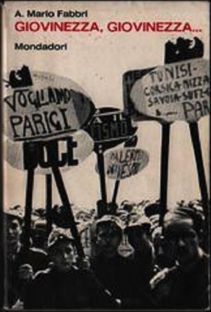 Giovinezza, giovinezza... - Fabbri, A. Mario