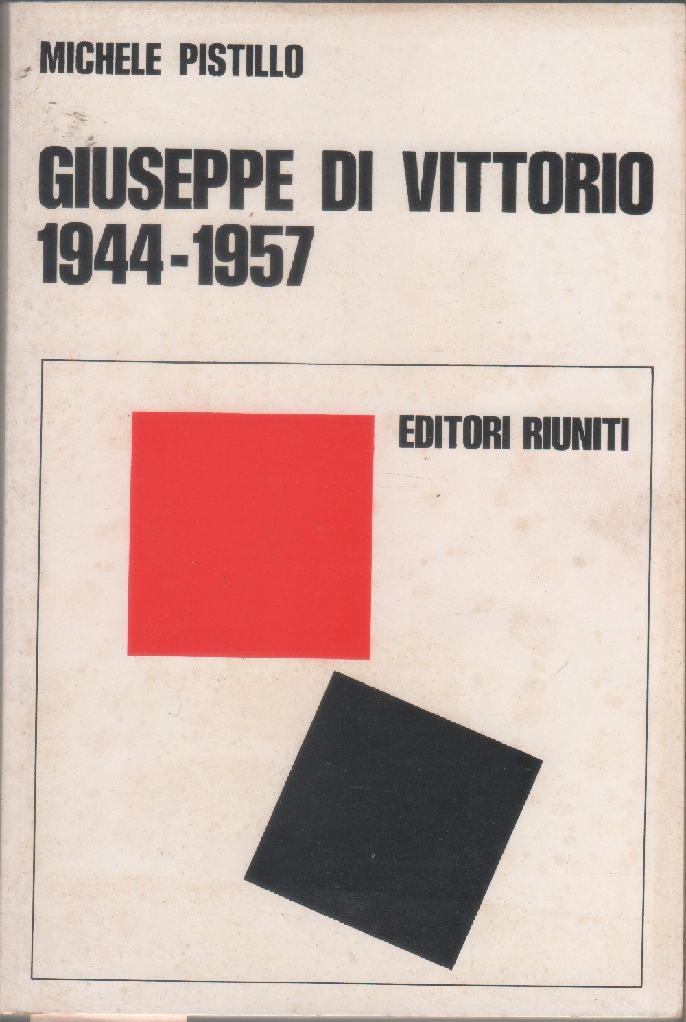 Giuseppe Di Vittorio 1944-1957 - Michele Pistillo