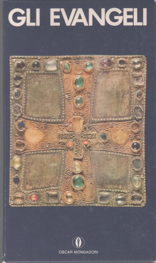 Gli Evangeli. Matteo Marco Luca Giovanni