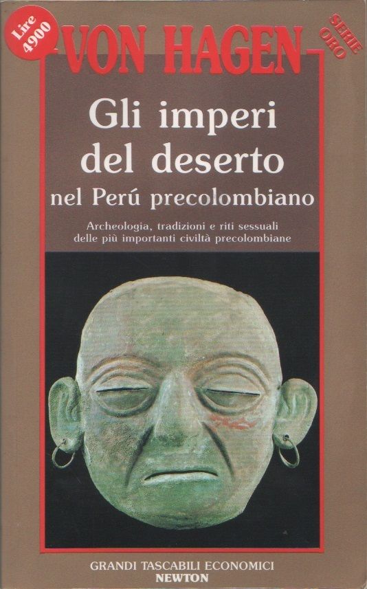 Gli imperi del deserto nel Perù precolombiano - Victor von …