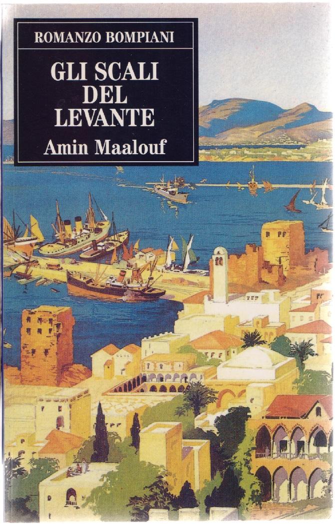 Gli scali del Levante - Amin Maalouf