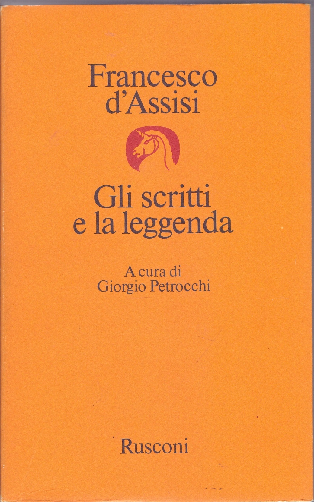 Gli scritti e la leggenda - San Francesco D'Assisi