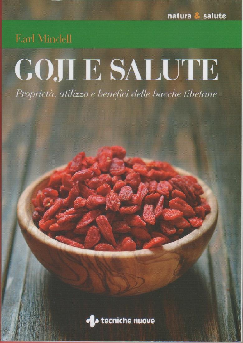 Goji e salute. Proprietà, utilizzo e benefici delle bacche tibetane …