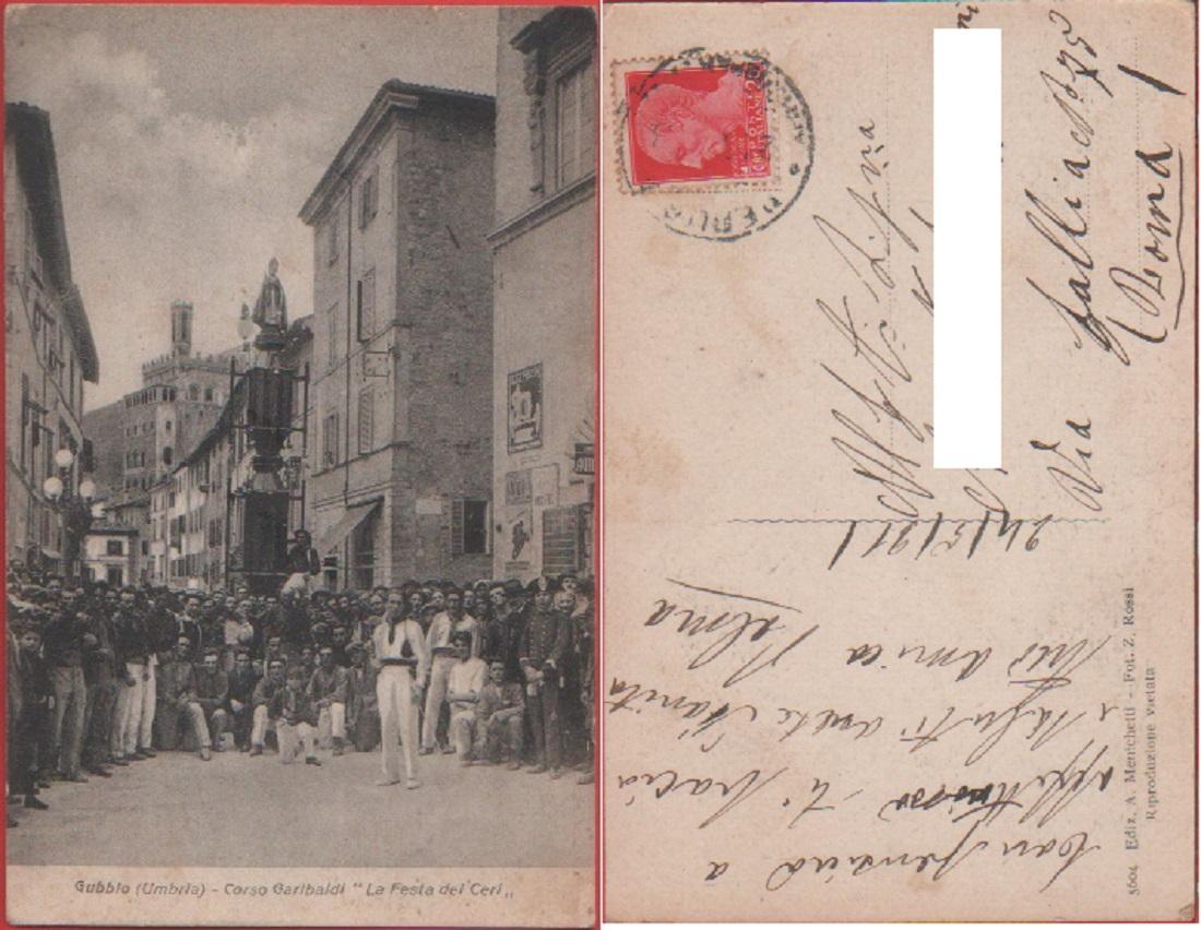 Gubbio (PG). Corso Garibaldi. La festa dei ceri. Viaggiata 1921. …