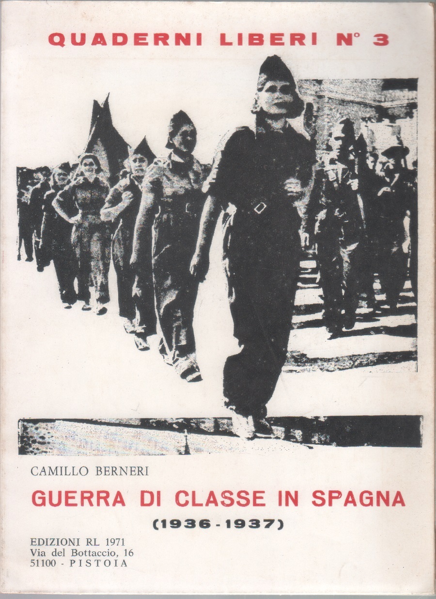 Guerra di classe in Spagna 1936-1937 - Camillo Berneri
