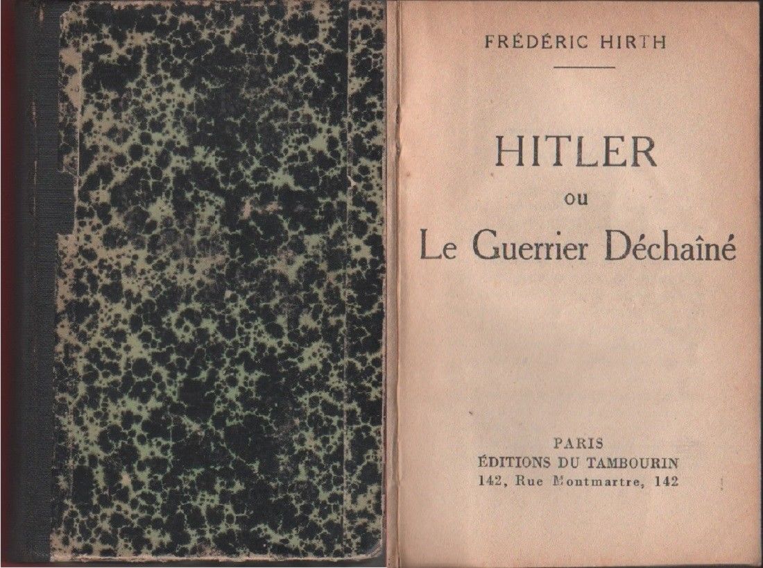 Hitler: ou le guerrier dechaine - Frederic Hirt