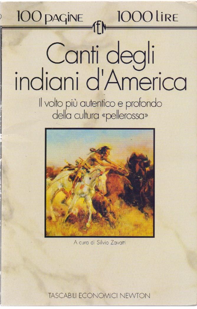 I canti degli indiani d'America Il volto più autentico e …