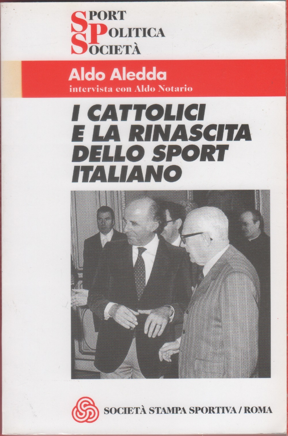 I cattolici e la rinascita dello sport italiano - Aldo …