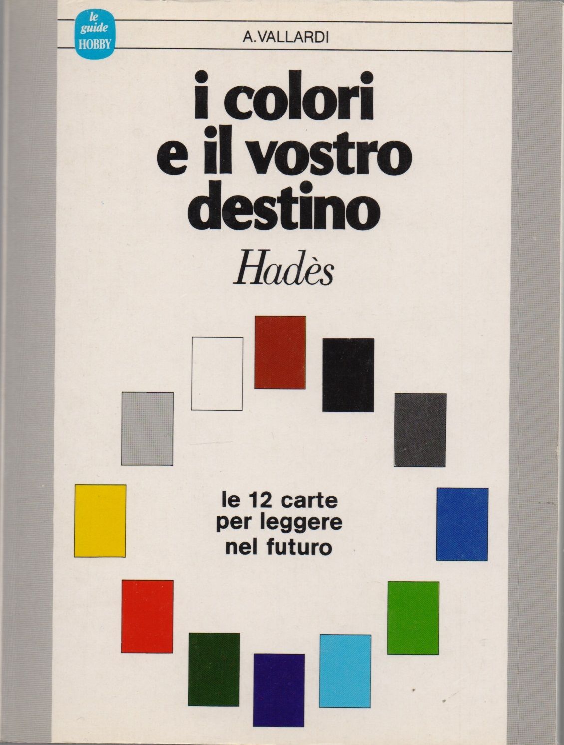 I Colori e il vostro Destino - Hades