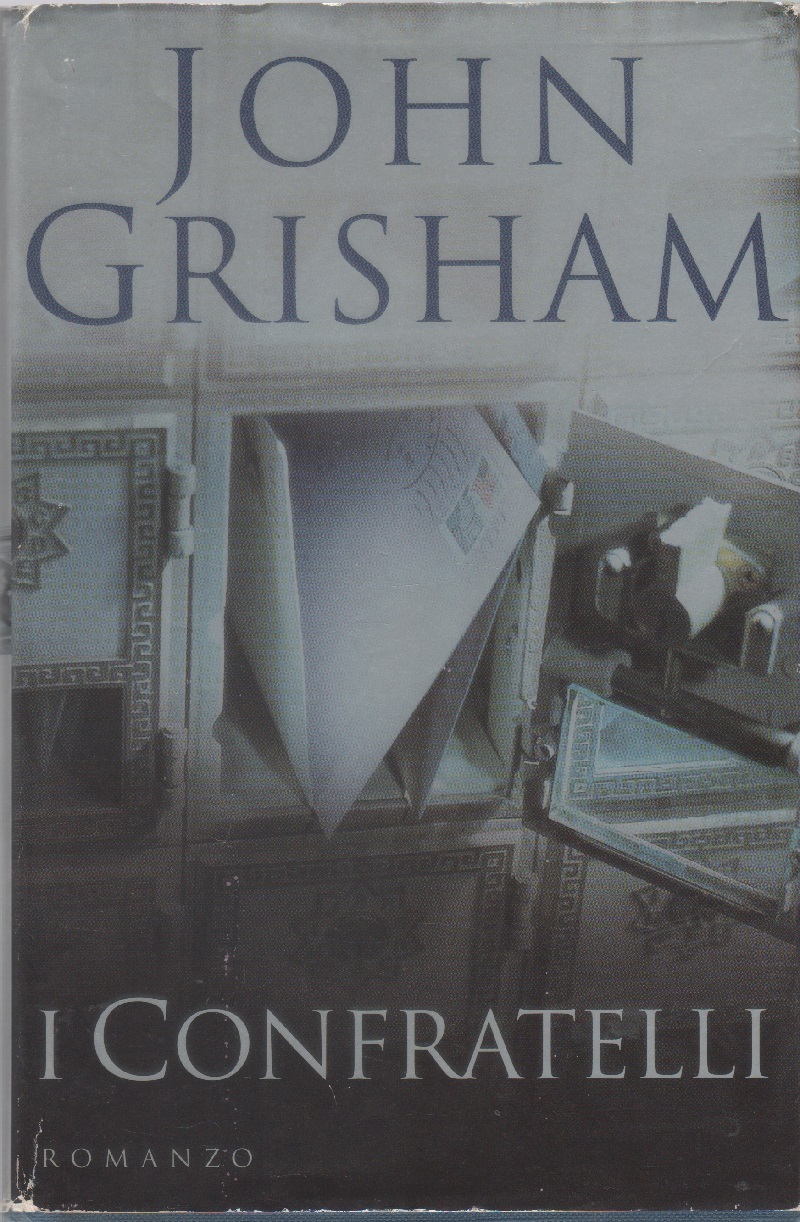 I confratelli - John Grisham