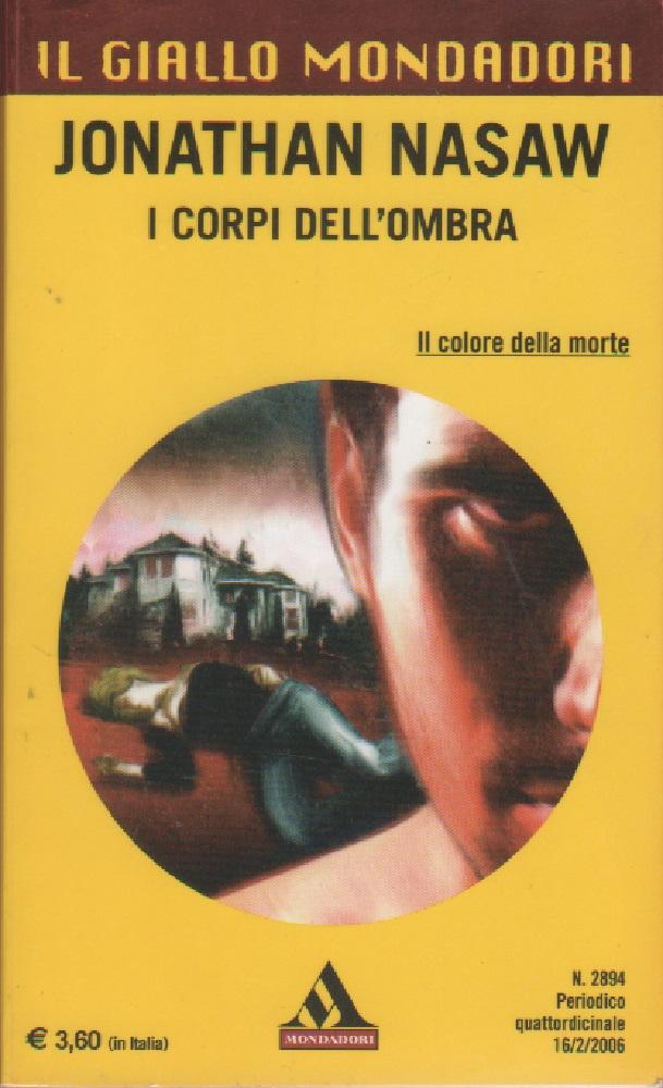 I corpi dell'ombra - Jonathan Nasaw