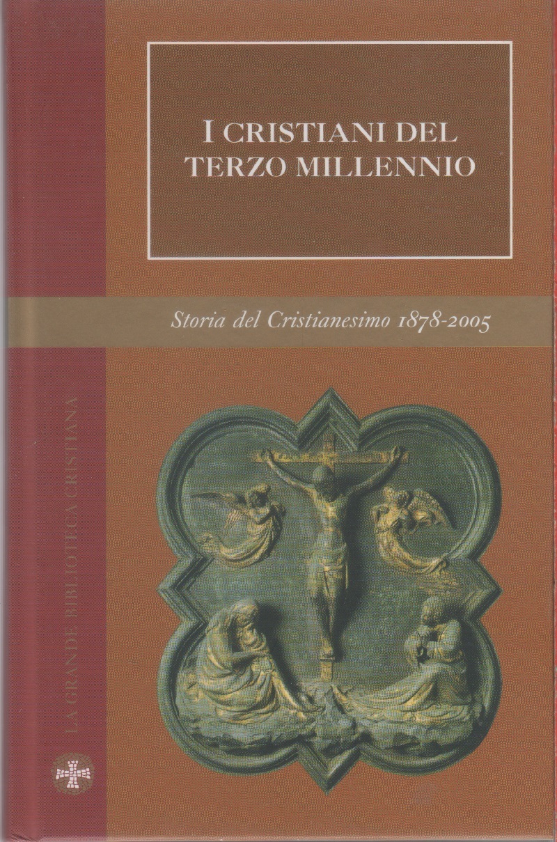 I cristiani del terzo millennio. Storia Cristianesimo Vol. XII