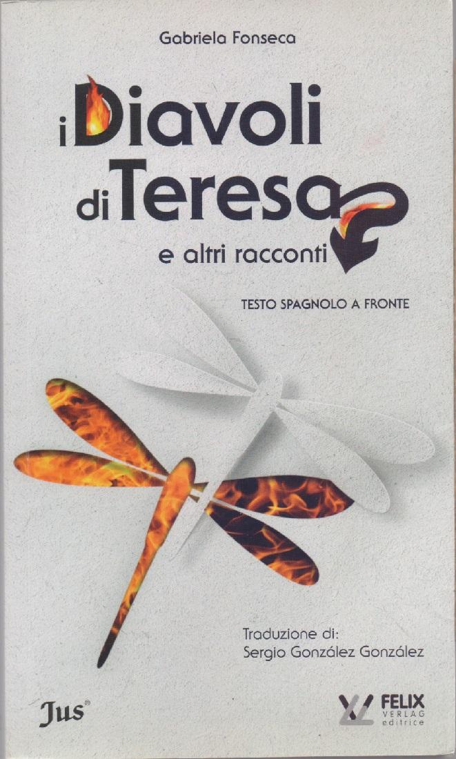 I diavoli di Teresa e altri racconti - Gabriela Fonseca