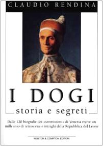 I dogi. Storia e segreti - Claudio Rendina