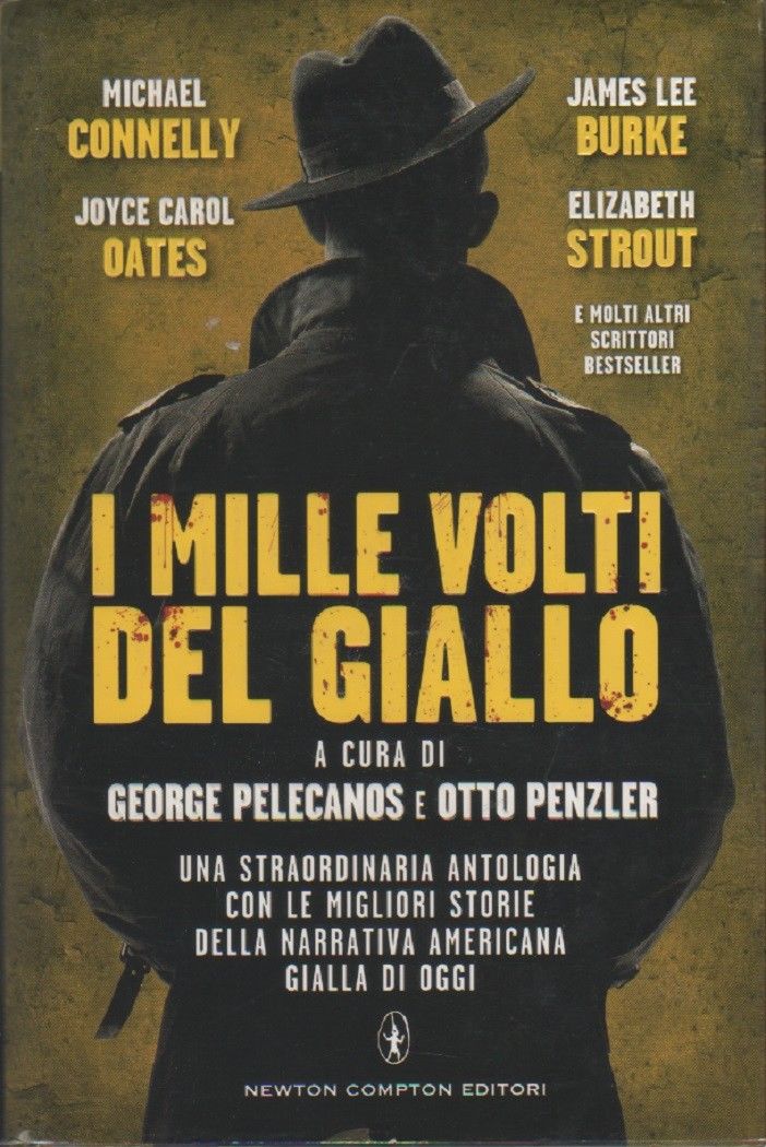 I mille volti del giallo. - Pellecanos George e Penzler …