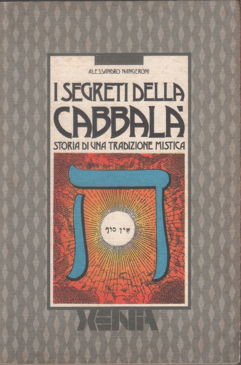 I segreti della Cabbalà. Storia di una tradizione mistica - …