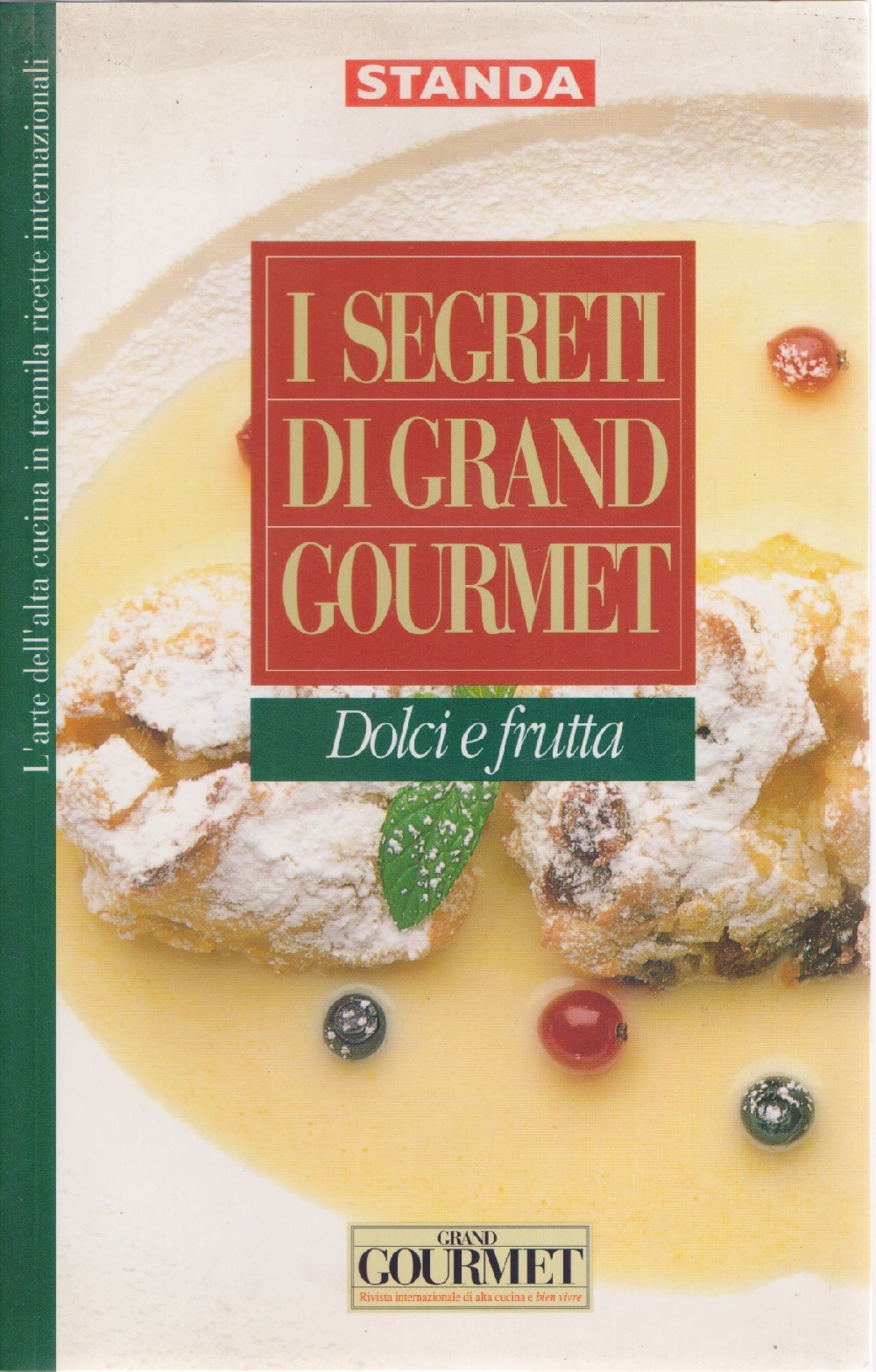 I segreti di Grand Gourmet Dolci e Frutta Vol. 6