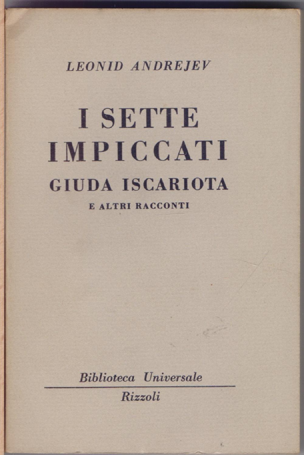 I sette impiccati Giuda Iscariota e altri racconti (824-826 B.U.R.) …