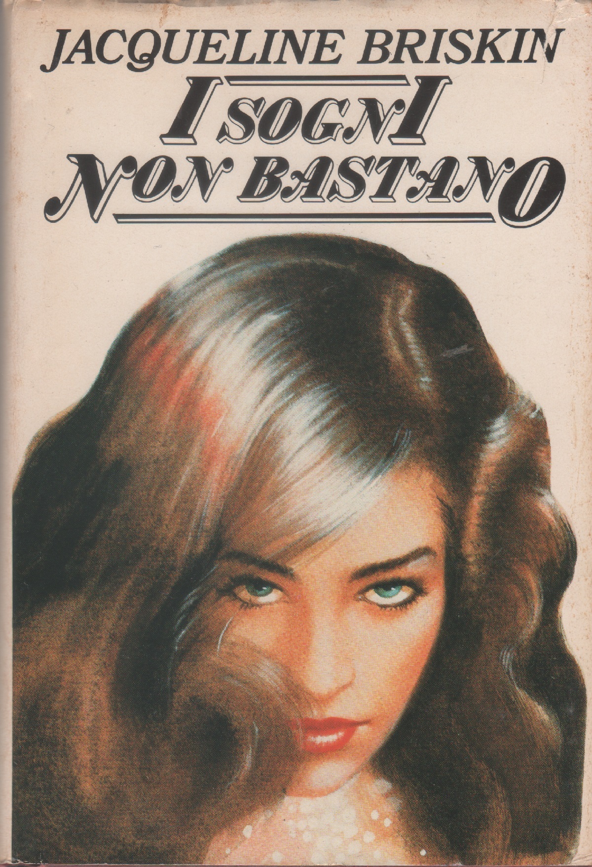 I sogni non bastano - Jaqueline Briskin