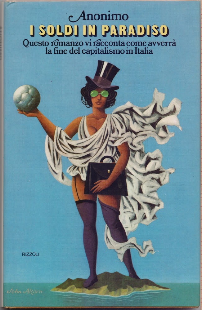 I soldi in paradiso. Cronache della prossima Italia