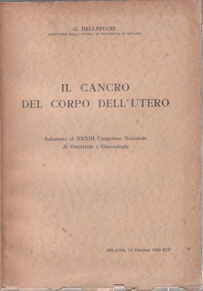 Il cancro del corpo dell'utero - G. Dellepiane