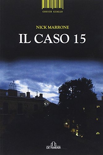 Il caso 15 - Nick Marrone