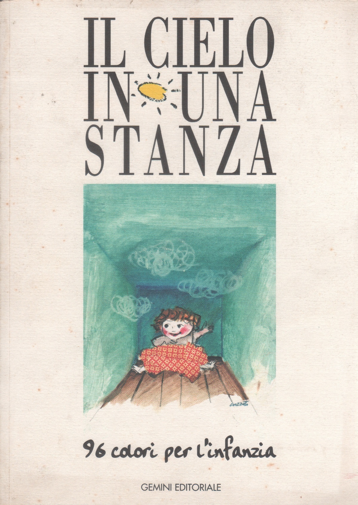 Il cielo in una stanza. 96 colori per l'infanzia
