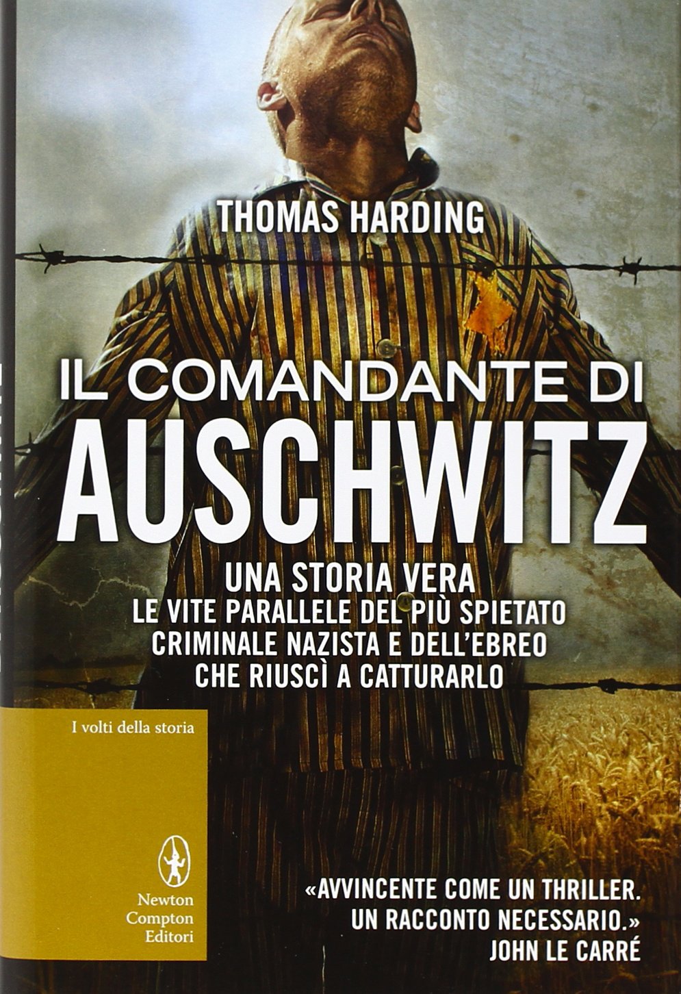 Il comandante di Auschwitz. Una storia vera. Le vite parallele …