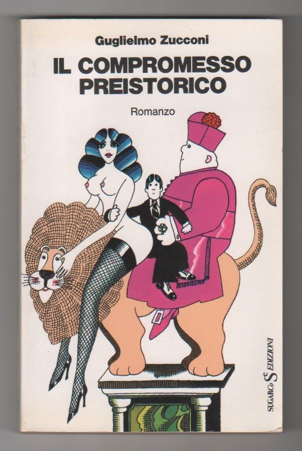 Il compromesso preistorico - Guglielmo Zucconi