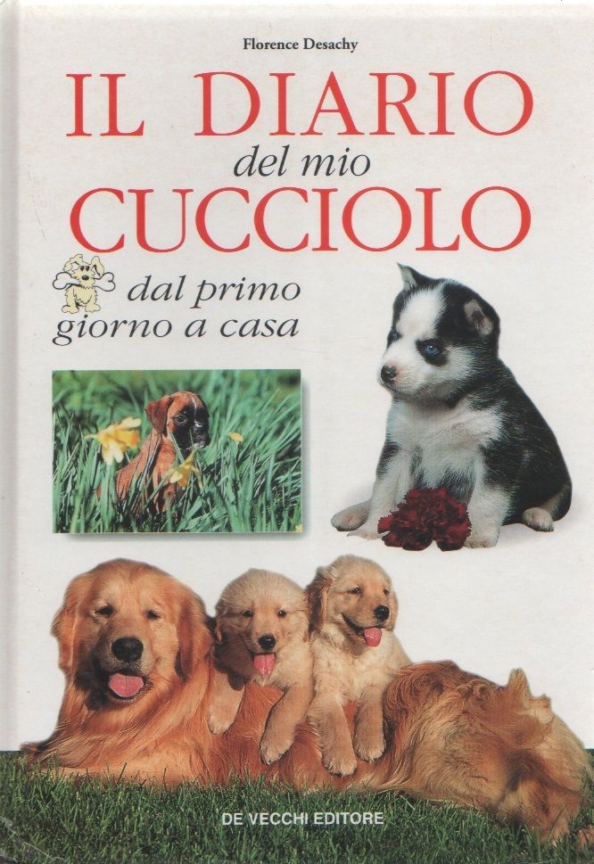 Il diario del mio cucciolo - F. Desachy