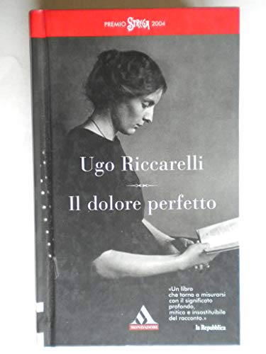 Il dolore perfetto - Ugo Riccarelli