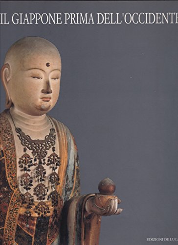 Il Giappone prima dell'Occidente. 4000 anni di arte e culto.