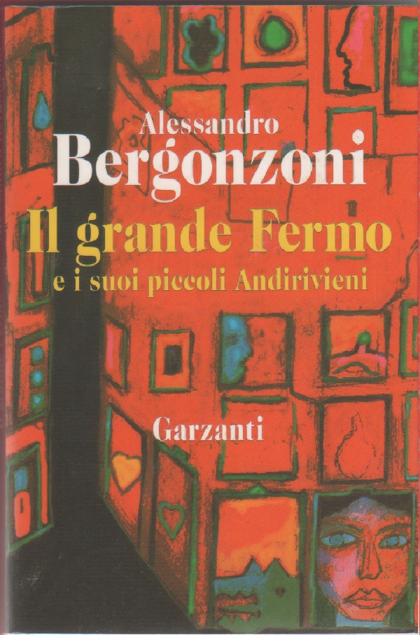 Il grande Fermo e i suoi piccoli Andirivieni