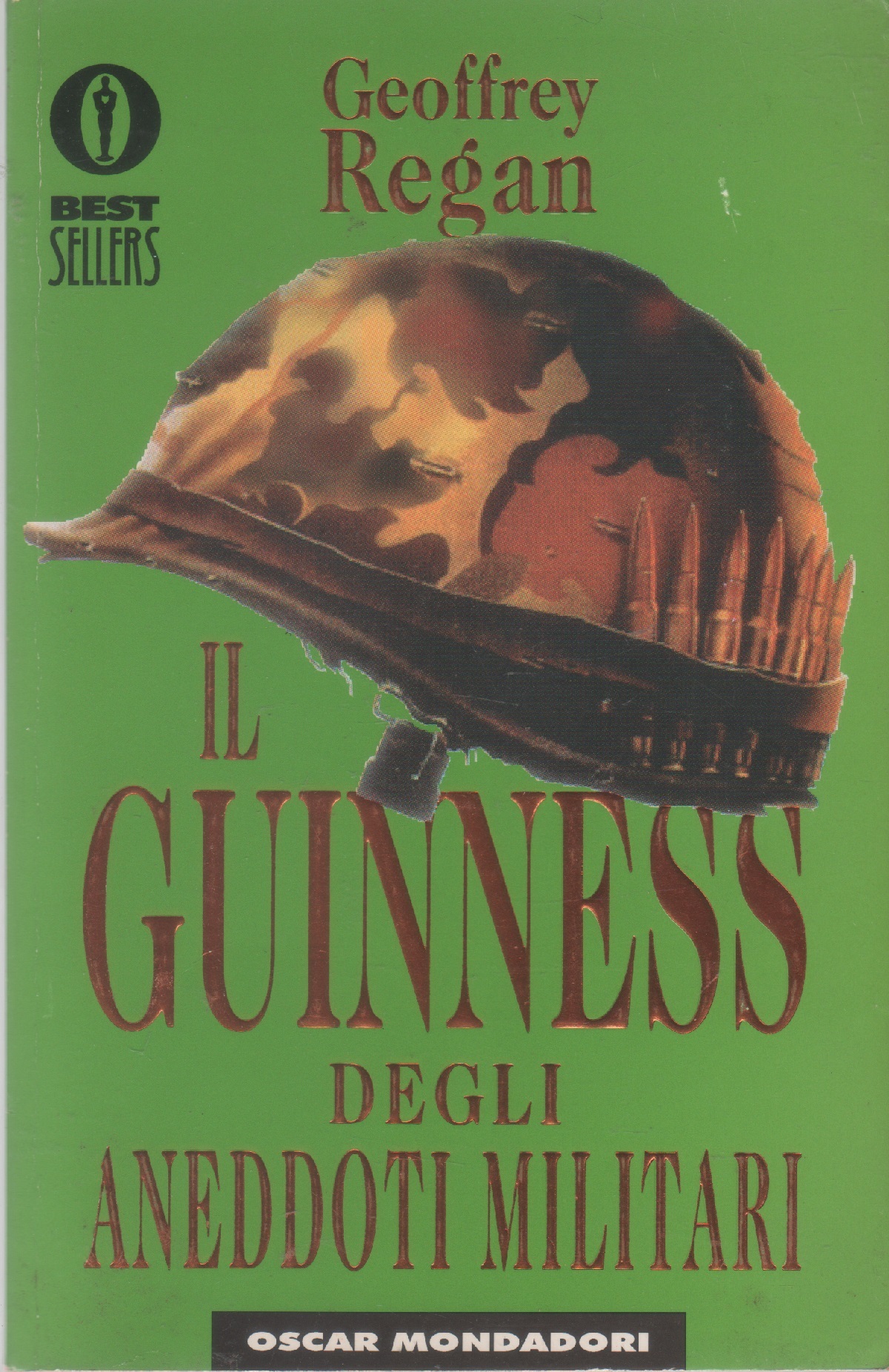 Il Guinness degli aneddoti militari - Geoffrey Regan
